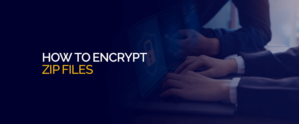 How to Encrypt ZIP Files