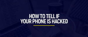 Hoe weet u of uw telefoon is gehackt?