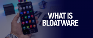 ¿Qué es bloatware?