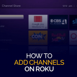 How to add channels on Roku