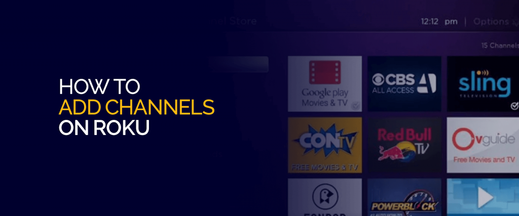 How to Add Channels to Roku Using 3 Methods in 2024