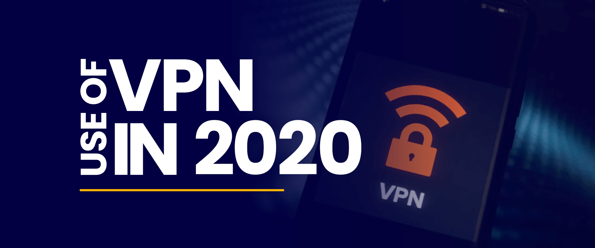 Use of VPN in 2020