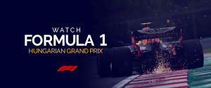 Watch Formula 1 Hungarian Grand Prix