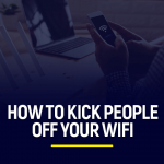 how to kick people off your wifi