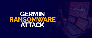 Germin Ransomware Attaque