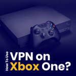 VPN gebruiken op Xbox One