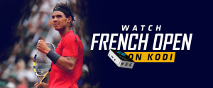 Watch French Open on Kodi