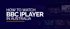 Wie man BBC iPlayer in Australien sieht