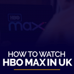 Watch HBO Max in UK