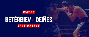 Watch Beterbiev vs Deines live online