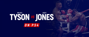 Regardez Mike Tyson contre Roy Jones Jr. sur PS4