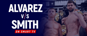 Guarda Canelo Alvarez vs Callum Smith su Smart Tv