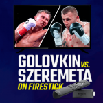 Watch Gennady Golovkin vs Kamil Szeremeta on Firestick