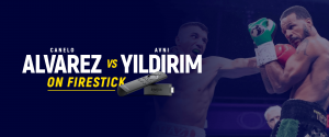 Sehen Sie sich Alvarez vs. Yildirim auf Firestick an