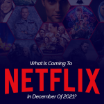 2021 年の Netflix の最新情報