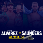 Canelo Alvarez vs Billy Joe Saunders on Firestick