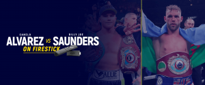 Canelo Alvarez contre Billy Joe Saunders sur Firestick