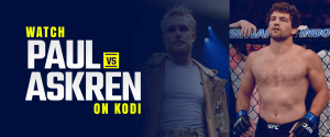 Watch Jake Paul vs Ben Askren on Kodi