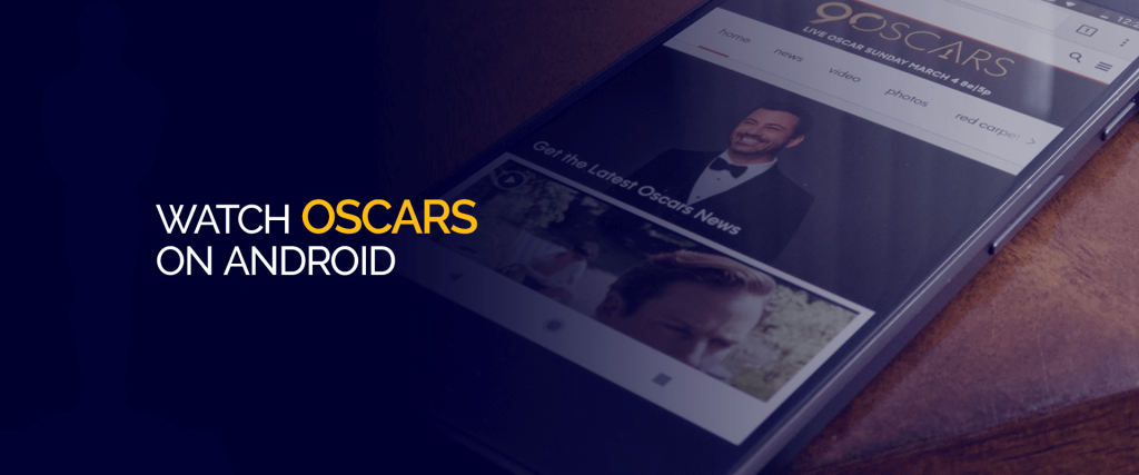 شاهد جوائز الأوسكار على Android