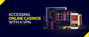 Zougang zu Online Casinos mat engem VPN