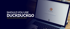 ¿Deberías usar DuckDuckGo?