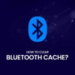 Como limpar o cache do bluetooth
