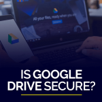 هل Google Drive آمن