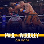 Watch Jake Paul vs Tyron Woodley on Kodi