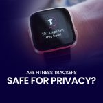 هل أجهزة تتبع اللياقة البدنية آمنة للخصوصية