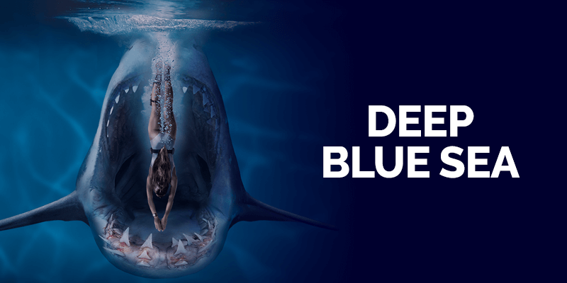 Deep Blue Sea