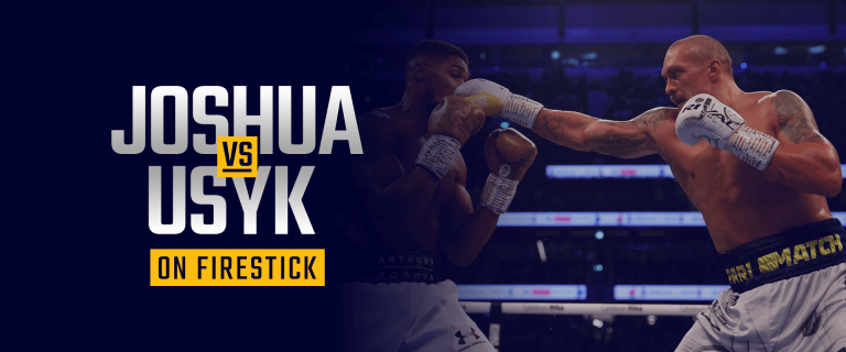 How To Watch Anthony Joshua Vs Oleksandr Usyk 2 On Firestick