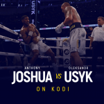 Watch Anthony Joshua vs Oleksandr Usyk on Kodi