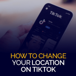 Como mudar sua localização no TikTok