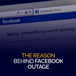 A razão por trás da interrupção do Facebook