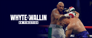 Sehen Sie sich Dillian Whyte gegen Otto Wallin auf Firstick an