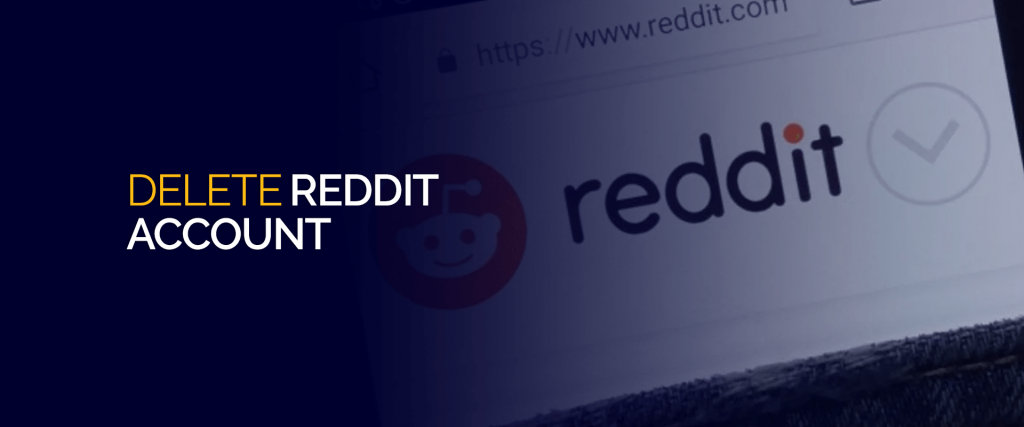 Supprimer le compte Reddit