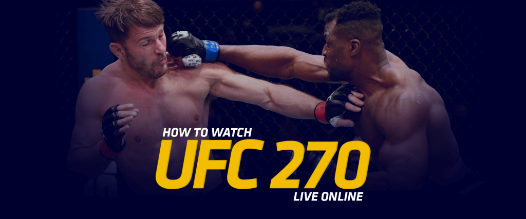 Watch UFC 270 Live Online