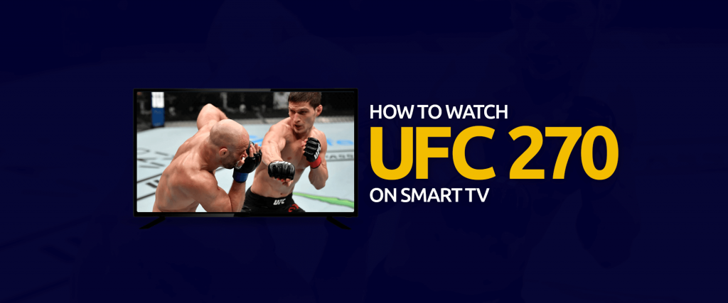 Watch UFC 270 on Smart TV