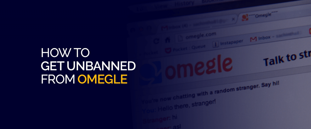 如何解除 Omegle 的封禁