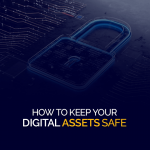 Hur du håller dina digitala tillgångar säkra