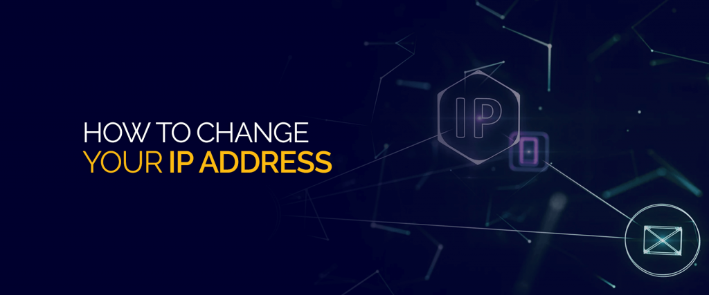 كيفية تغيير عنوان IP الخاص بك