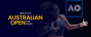 Watch Australian Open on Kodi