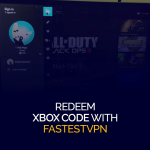 Resgatar códigos do Xbox com FastestVPN