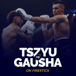 Watch Tim Tszyu vs Terrell Gausha on Firestick