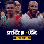 Watch Errol Spence Jr vs Yordenis Ugas on Firestick