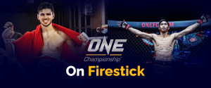 Watch One Championship on Firestick