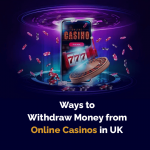 Die sichersten Möglichkeiten, Geld von einem Online-Casino in Großbritannien abzuheben