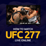 How to Watch UFC 277 Live Online