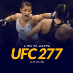 How to Watch UFC 277 on Kodi