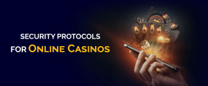 Sécherheetsprotokoller fir Online Casinoen